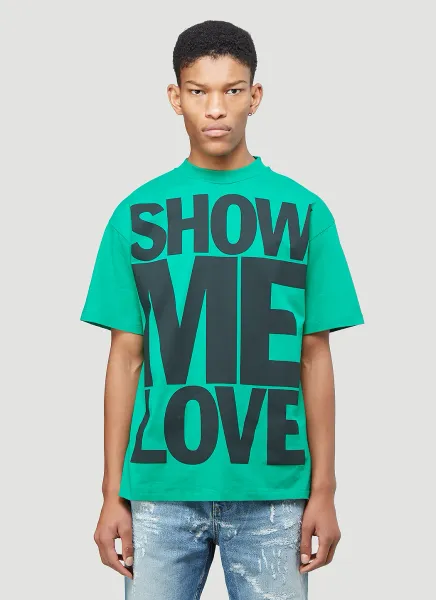 Show Me Love T-Shirt