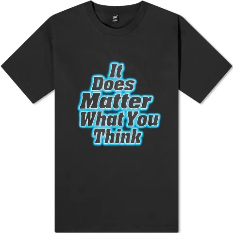 It Does Matter What You Think T-Shirt