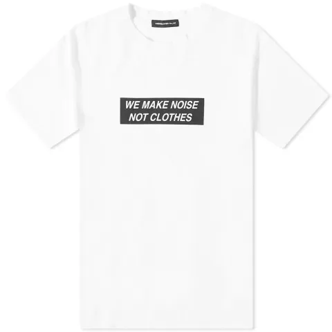 We Make Noise Not Clothes T-Shirt