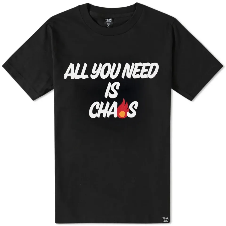 All You Need Is Chaos Tee