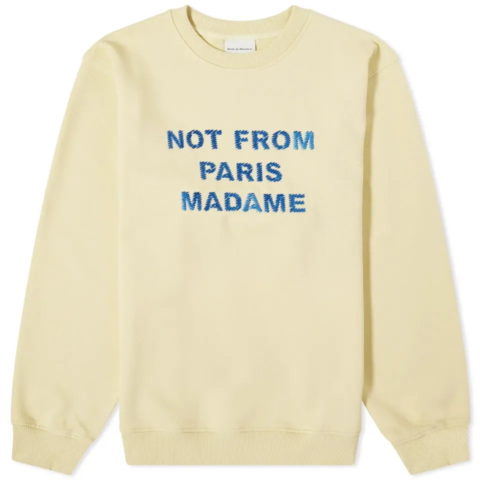 Drôle de Monsieur Not From Paris Madame Crew Sweat