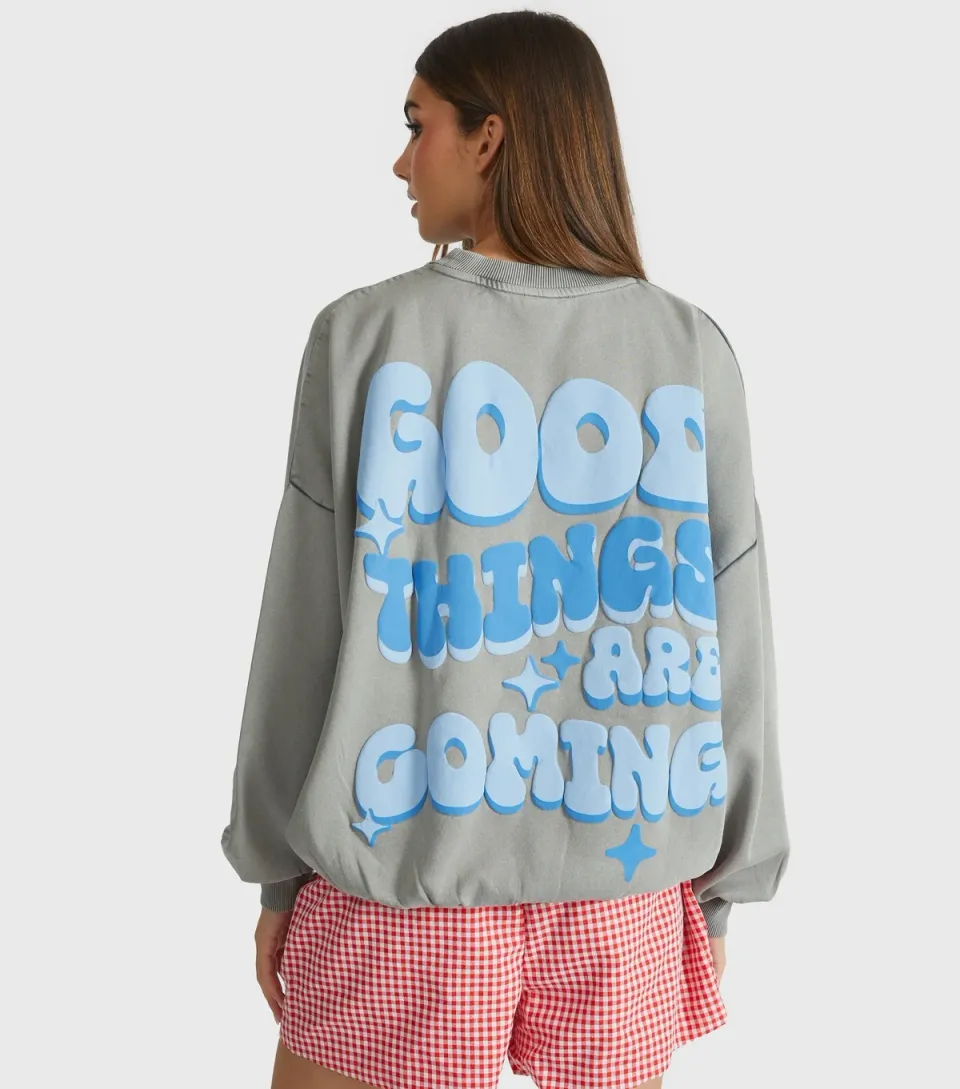 Women's Grey Good Things Are Coming Printed Sweatshirt