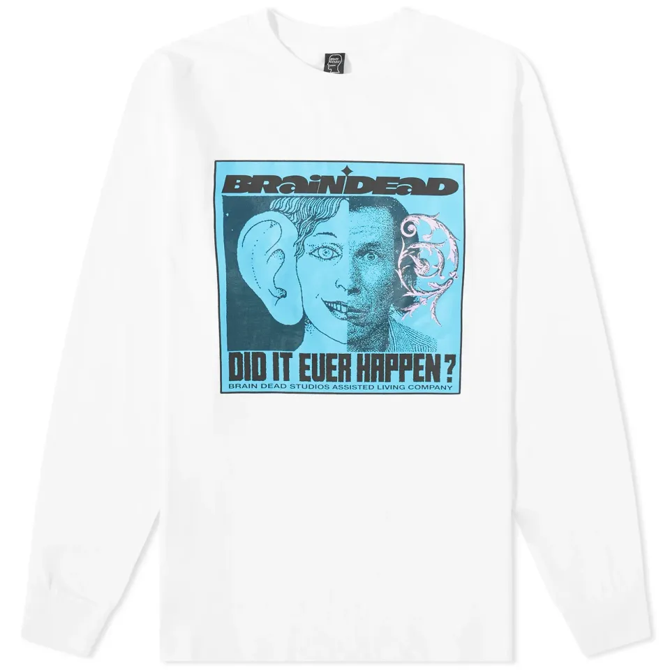 Long Sleeve Did It Ever Happen T-Shirt
