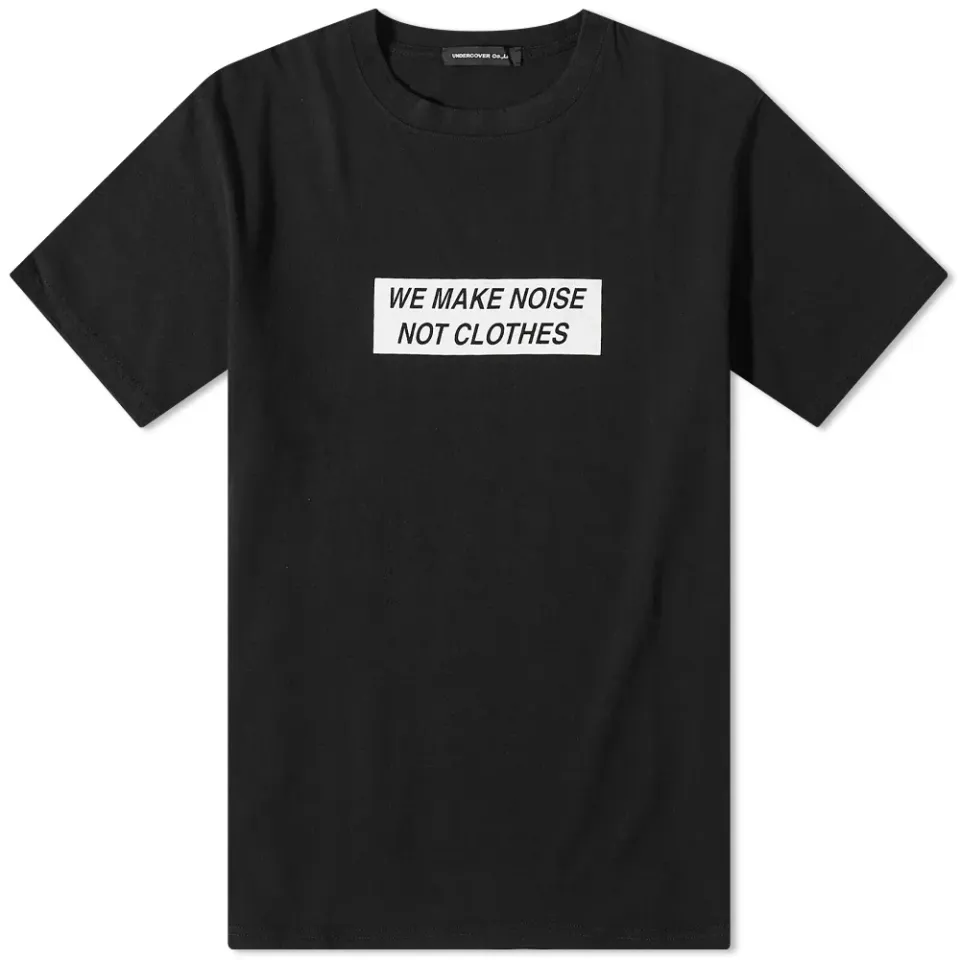 We Make Noise Not Clothes T-Shirt